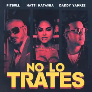 Pitbull, Daddy Yankee & Natti Natasha