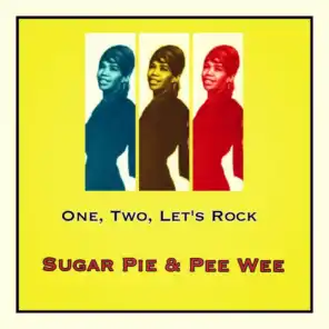 Sugar Pie & Pee Wee