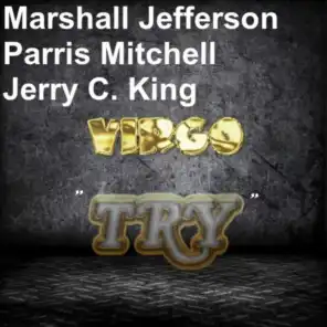 Marshall Jefferson, Parris Mitchell, Jerry C. King, Virgo