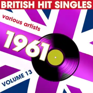 British Hit Singles 1961, Vol. 13