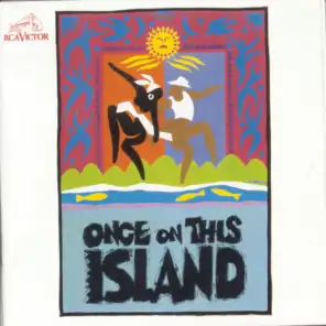 La Chanze;Jerry Dixon;Eric Riley;Once on This Island Ensemble