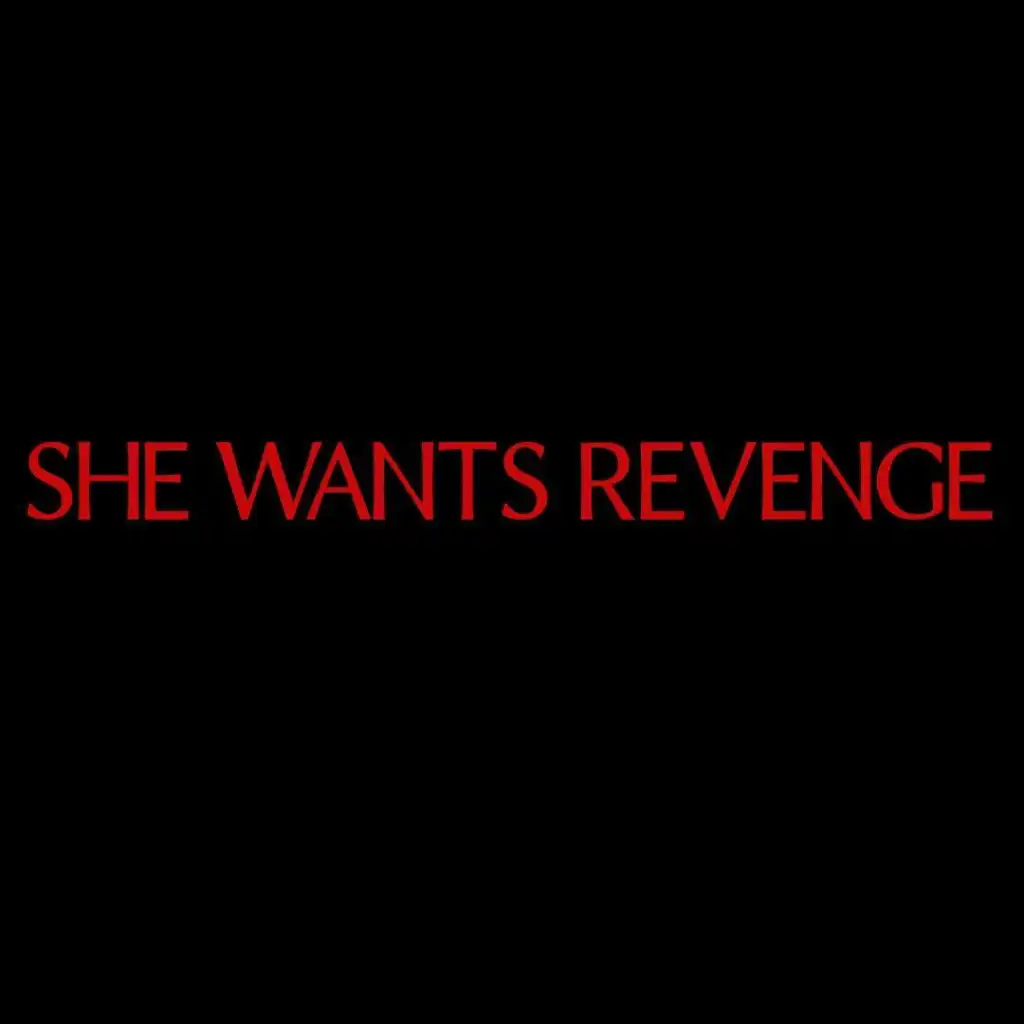 She Wants Revenge