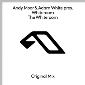Adam White & Andy Moor present Whiteroom