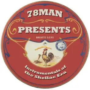 78Man Presents Instrumentals of the Shellac Era