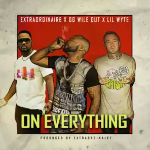 Extraordinaire, Lil Wyte & OG Wileout