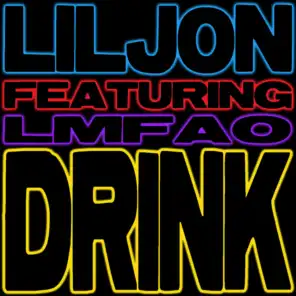 Drink (Extended Clean) [feat. LMFAO]