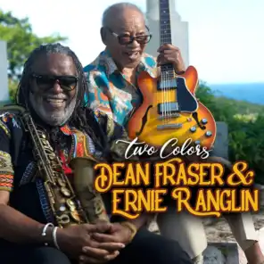 Dean Fraser & Ernie Ranglin