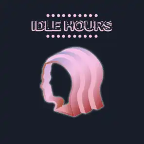 Idle Hours