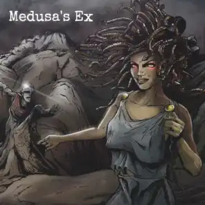 Medusa's Ex
