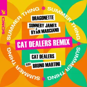 Dragonette, Sunnery James & Ryan Marciano & Cat Dealers