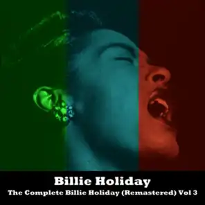 The Complete Billie Holiday (Remastered) Vol 3