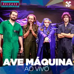 Ave Máquina no Release Showlivre (Ao Vivo)