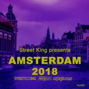 Street King Presents Amsterdam 2018