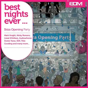 Best Nights Ever...(ibiza Opening Party)