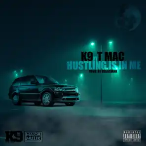 Hustling Is In Me (feat. T Mac)