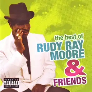 The Best Of Rudy Ray Moore & Friends