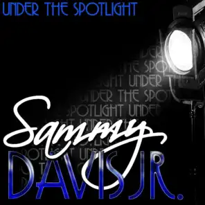 Under the Spotlight: Sammy Davis Jr. (Remastered)