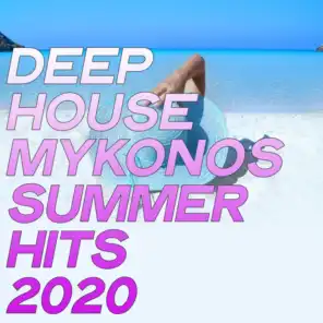 Deep House Mykonos Summer Hits 2020