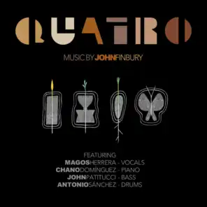 Quatro (feat. John Patitucci, Antonio Sánchez, Chano Domínguez & Magos Hererra)