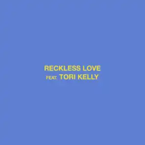 Reckless Love (feat. Tori Kelly)