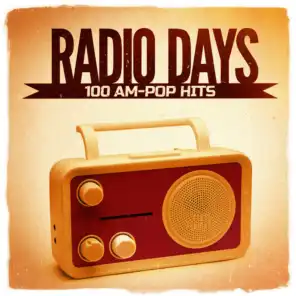 Radio Days, Vol. 2: 100 AM-Pop Hits aus den 60er und 70er Jahren