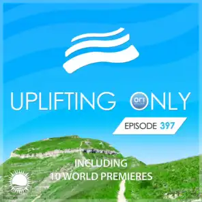 Uplifting Only Episode 397 (Sept. 2020) [FULL]