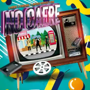 No Caeré (feat. Coron3l, Artury Pepper & Isaí Romero)