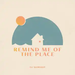 Remind Me of the Place (feat. Margot Osborne)