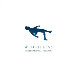 Weightless (Instrumental Version)