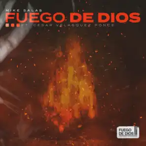 Fuego De Dios (feat. Cesar Velasquez Ponce)