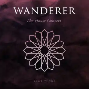 Wanderer (The House Concert)