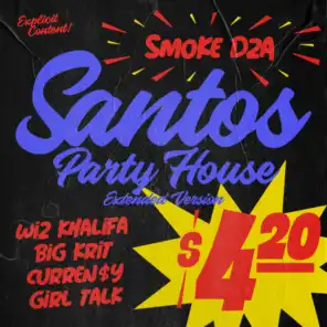 Santos Party House (Extended Version) [feat. Wiz Khalifa & Big K.R.I.T.]