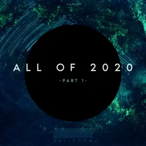All of 2020 Part 1 (feat. Teenage Mutants)