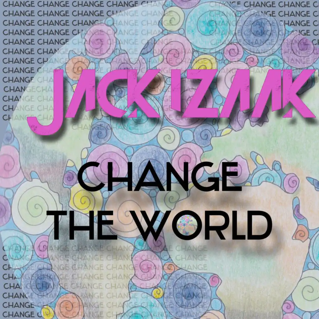 Change The World