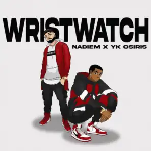 Wristwatch (feat. YK Osiris)