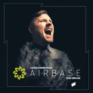 Flashover Recordings presents Airbase [The Mix Compilation]