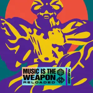 Music Is The Weapon (Reloaded)