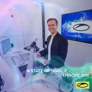 A State Of Trance (ASOT 1010) (Coming Up, Pt. 1)