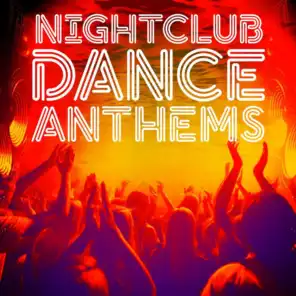 Nightclub Dance Anthems