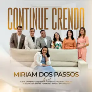 Continue Crendo (feat. Jesimiel dos Passos, Jerivan Franklin, Joquebede Rodrigues & Elisio Neto)