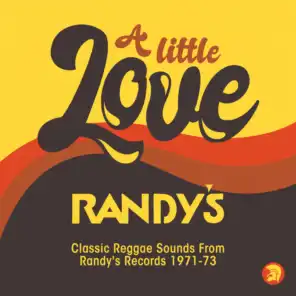 A Little Love (Classic Reggae Sounds From Randy's Records 1971 -73)