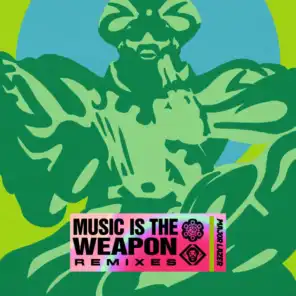 Music Is The Weapon (Remixes)