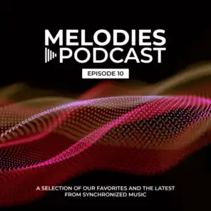Synchronized Melodies - Episode 10