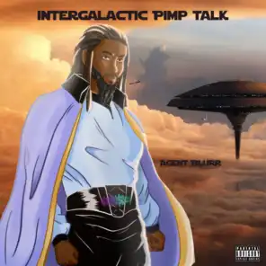 Intergalactic Pimp Talk