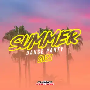 Summer 2021: Dance Party
