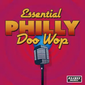 Essential Philly Doo Wop