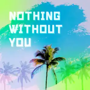 Nothing Without You (English &Japanese)