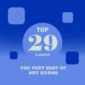 Top 29 Classics - The Very Best of Art Adams