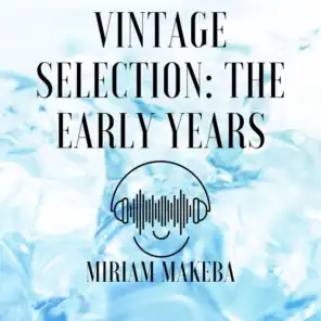 Vintage Selection: The Early Years (2021 Remastered)