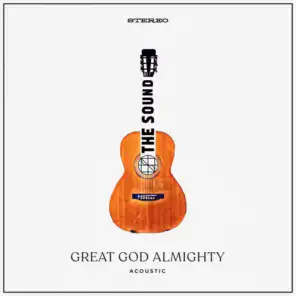 Great God Almighty (Acoustic)